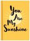 You are my Sunshine