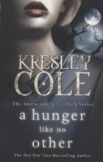 The Immortals After Dark Series: A Hunger Like No Other. Nacht des Begehrens, englische Ausgabe