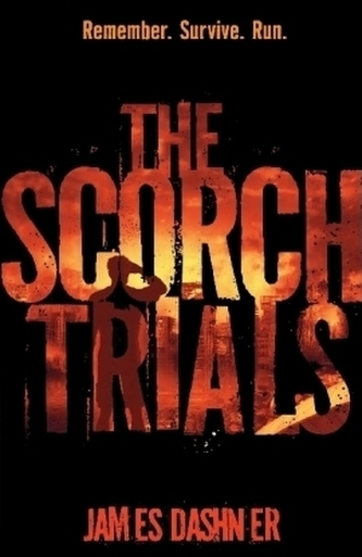 The Scorch Trials. Die Auserwählten - In der Brandwüste, englische Ausgabe