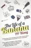 The Life of a Banana