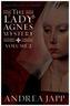 The Lady Agnes Mystery. Vol.2