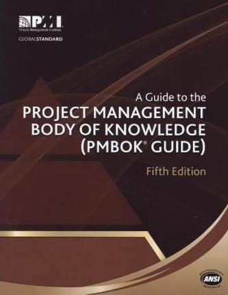 A Guide to the Project Management Body of Knowledge (PMBOK GUIDE)