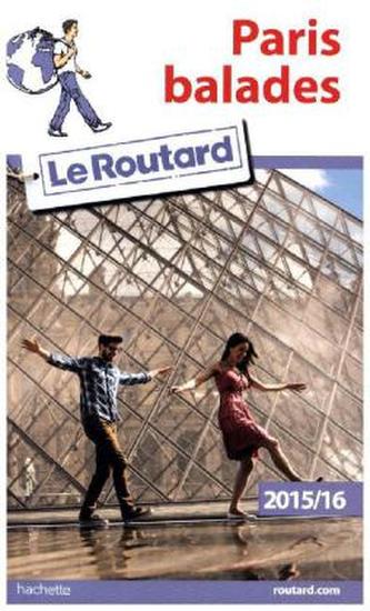 Guide du Routard Paris balades 2015/2016