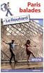 Guide du Routard Paris balades 2015/2016