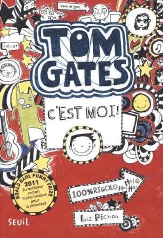 Tom Gates, c'est moi. Tom Gates - Wo ich bin, ist Chaos - aber ich kann nicht überall sein, französische Ausgabe