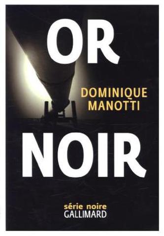 Or noir. Schwarzes Gold, französische Ausgabe