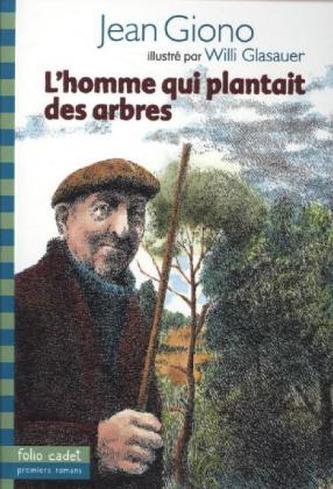 L' Homme Qui Plantait Des Arbres. Der Mann der die Bäume pflanzte, französische Ausgabe