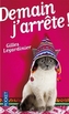 Demain, j'arrête!