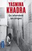 Qu'attendent les singes. Worauf die Affen warten, französische Ausgabe