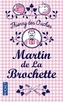 Martin de la Brochette