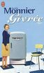 Givrée. Die wunderbare Welt des Kühlschranks in Zeiten mangelnder Liebe, französische Ausgabe