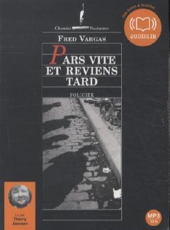 Pars vite et reviens tard, 2 MP3-CDs. Fliehe weit und schnell, französische Ausgabe