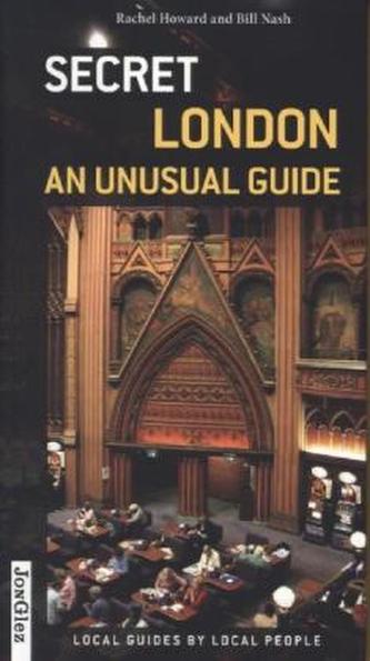Secret London - an Unusual Guide Secret London - an Unusual Guide