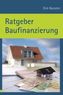 Ratgeber Baufinanzierung