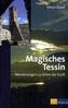 Magisches Tessin