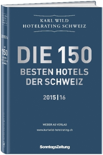 Hotelrating Schweiz 2015/16