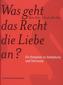 Was geht das Recht die Liebe an? (f. d. Schweiz)