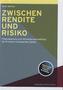 Zwischen Rendite und Risiko