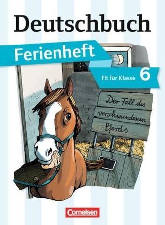 Fit für Klasse 6 - Der Fall des verschwundenen Pferds