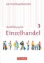 3. Ausbildungsjahr, Arbeitsbuch mit Lernsituationen