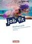 Job fit Mathematik, kaufmännisch-hauswirtschaftliche Richtung, Allgemeine Ausgabe