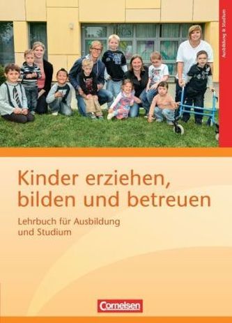 Kinder erziehen, bilden und betreuen