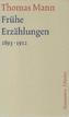 Frühe Erzählungen 1893-1912, Kommentar