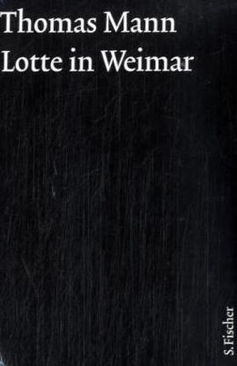 Lotte in Weimar, m. Kommentar, 2 Bde.