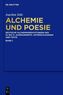 Alchemie und Poesie. Bd.1