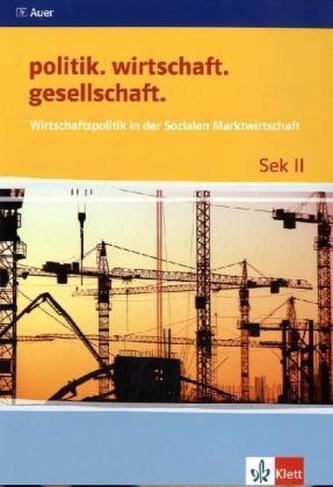Wirtschaftspolitik in der Sozialen Marktwirtschaft