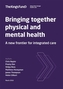 Bringing Together Physical and Mental Health