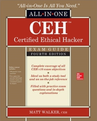 CEH Certified Ethical Hacker All-in-One Exam Guide, Fourth Edition