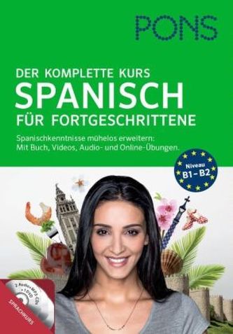 PONS Der komplette Kurs Spanisch für Fortgeschrittene, m. 2 Audio-CDs und DVD-ROM