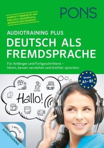 PONS Audiotraining Plus Deutsch als Fremdsprache, MP3-CD + Begleitbuch