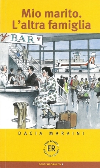 Mio marito. L' altra famiglia