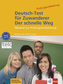 Deutsch-Test für Zuwanderer - Der schnelle Weg, m. Audio-CD
