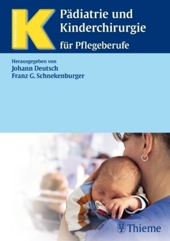 Pädiatrie und Kinderchirurgie für Pflegeberufe