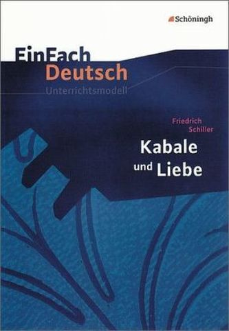 Friedrich Schiller 'Kabale und Liebe'