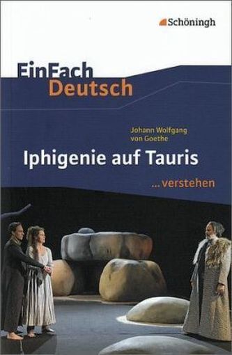 Johann Wolfgang von Goethe 'Iphigenie auf Tauris'