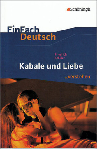Friedrich Schiller 'Kabale und Liebe'