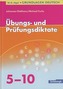 Übungs- und Prüfungsdiktate, 5.-10. Schuljahr