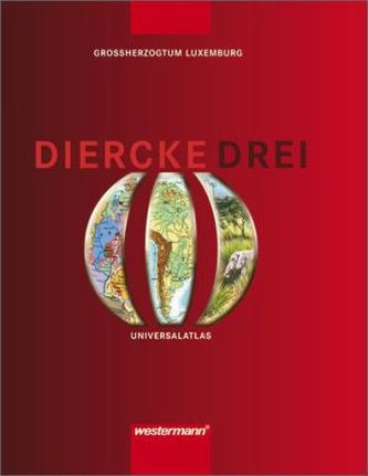 Diercke Drei, Universalatlas, Ausgabe Großherzogtum Luxemburg