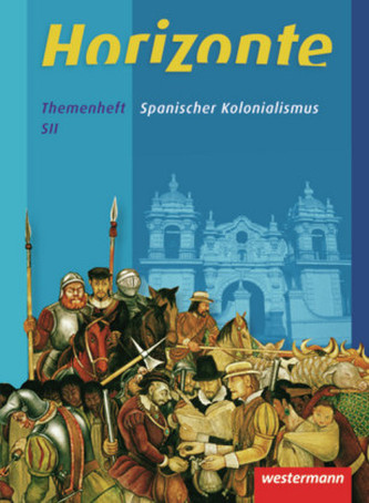 Spanischer Kolonialismus, Themenheft SII