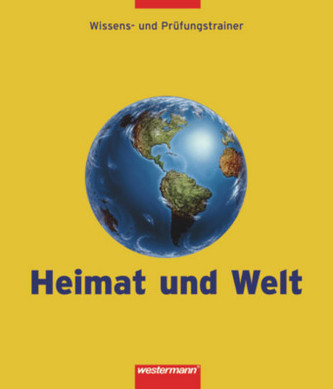 Heimat und Welt, Wissens- und Prüfungstrainer, Klassen 5 bis 10