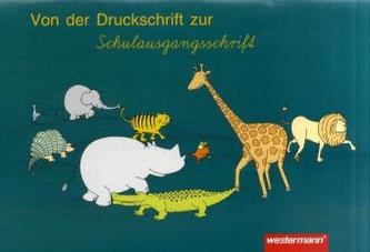 Von der Druckschrift zur Schulausgangsschrift (RSR 2006)