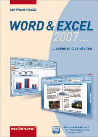 Word & Excel 2007. . . sehen und verstehen, m. CD-ROM