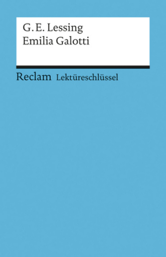 Lektüreschlüssel Gotthold Ephraim Lessing 'Emilia Galotti'