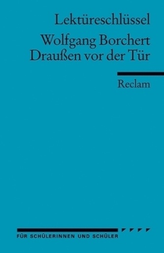 Lektüreschlüssel Wolfgang Borchert 'Draußen vor der Tür'