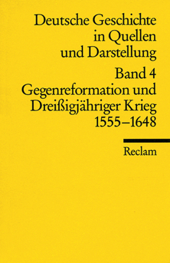 Deutsche Geschichte in Quellen und Darstellung. Bd.4