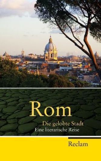 Rom. Die gelobte Stadt